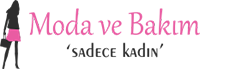 Moda ve Bakım