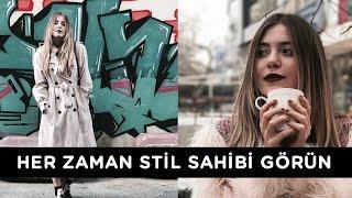Her Zaman Stil Sahibi Görünmek için 10 Sır